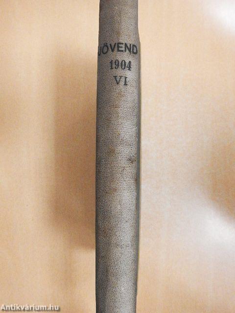 Jövendő 1904. június 5-június 26.