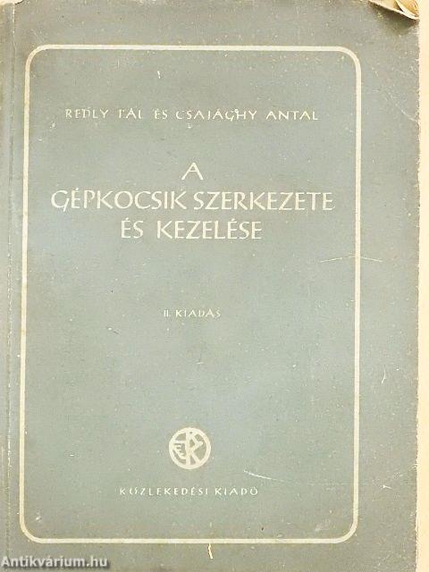 A gépkocsik szerkezete és kezelése