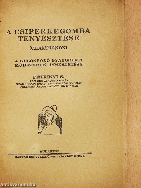 A csiperkegomba tenyésztése