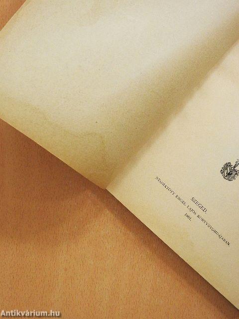 A Kegyes-tanítórendiek vezetése alatt álló szegedi városi főgymnasium értesítője az 1900-1901. tanévről