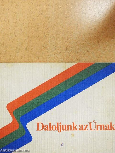 Daloljunk az Úrnak!