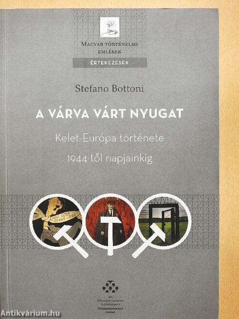 A várva várt Nyugat