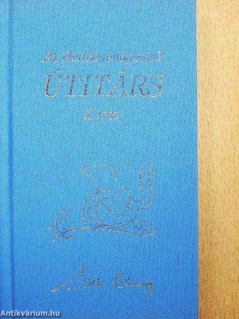 Az életmegvilágosító útitárs I-II.