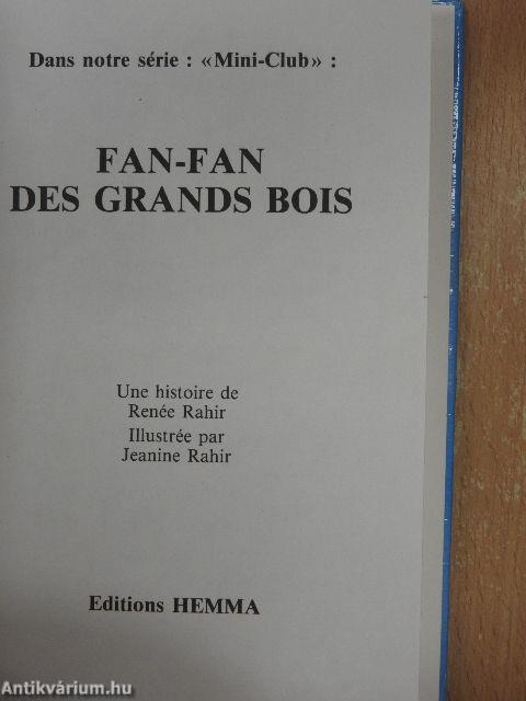Fan-Fan des grands bois