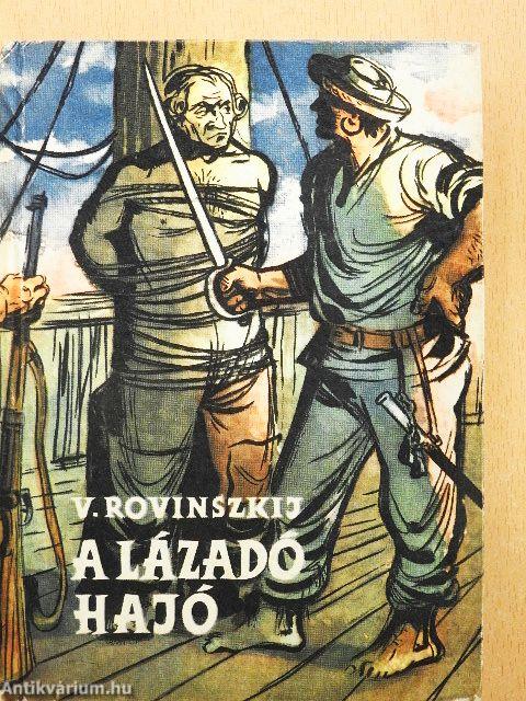 A lázadó hajó