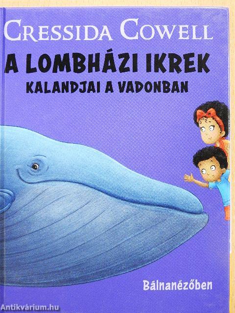 A lombházi ikrek kalandjai a vadonban - Bálnanézőben