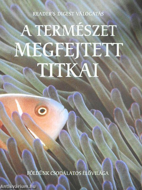 A természet megfejtett titkai