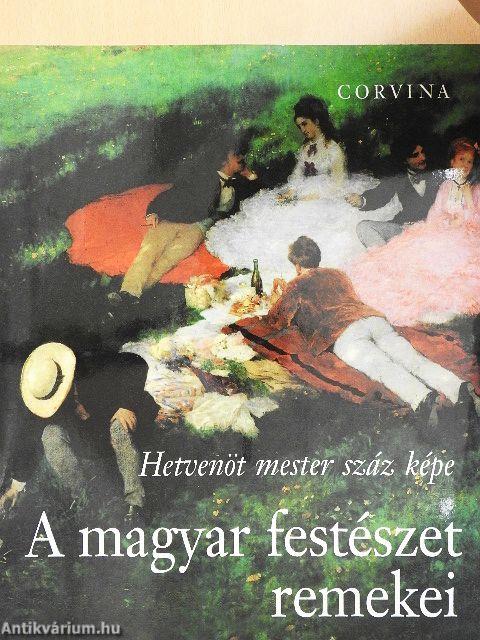 A magyar festészet remekei