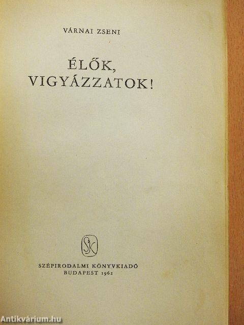 Élők, vigyázzatok!