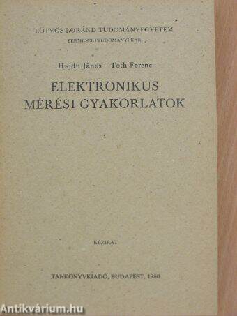 Elektronikus mérési gyakorlatok