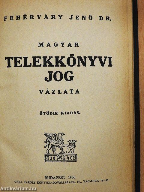 Magyar telekkönyvi jog vázlata