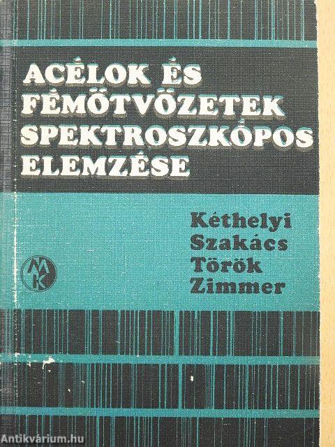 Acélok és fémötvözetek spektroszkópos elemzése
