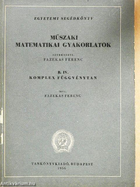 Műszaki matematikai gyakorlatok B. IV.
