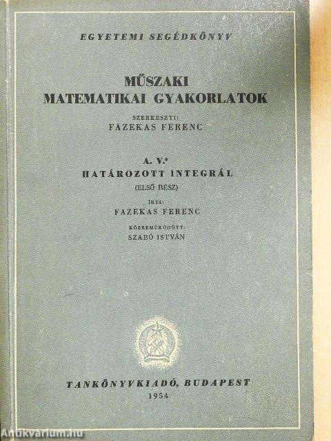 Műszaki matematikai gyakorlatok A. V./1.