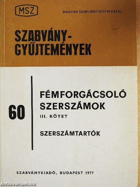 Fémforgácsoló szerszámok III.