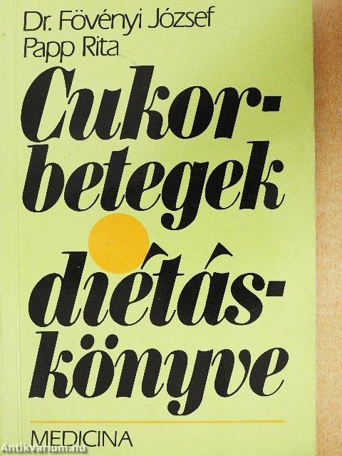 Cukorbetegek diétáskönyve