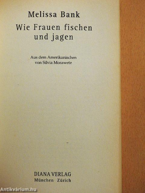 Wie Frauen fischen und jagen