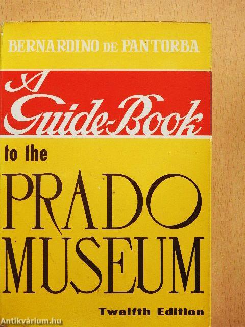 A Guide-Book to the Prado Museum
