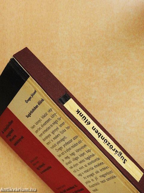 Sugárözönben élünk