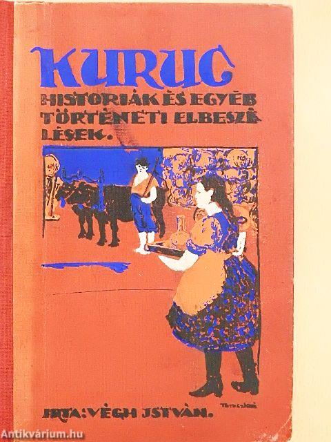 Kuruc históriák és egyéb történeti elbeszélések I-II.