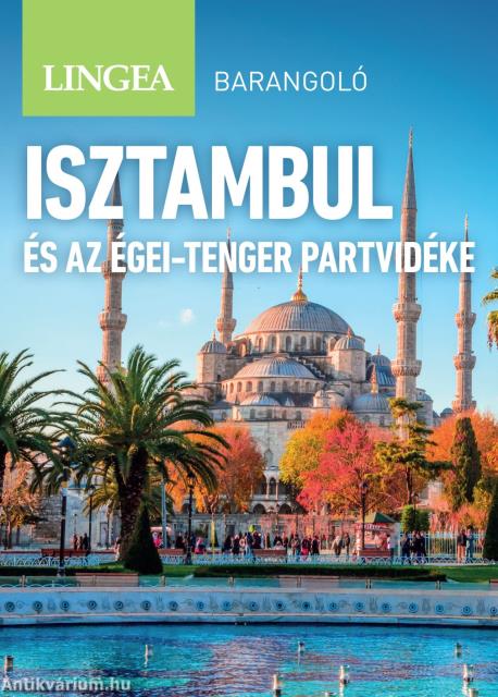 Isztambul és az Égei-tenger partvidéke - Barangoló, 2. kiadás