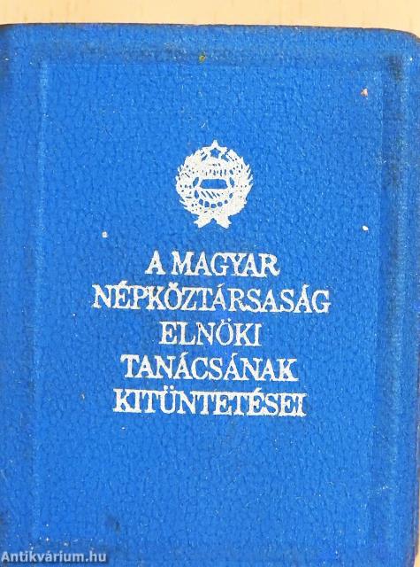 A Magyar Népköztársaság Elnöki Tanácsának kitüntetései (minikönyv)