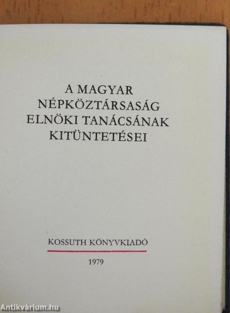 A Magyar Népköztársaság Elnöki Tanácsának kitüntetései (minikönyv)