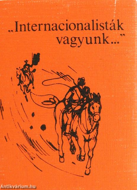 "Internacionalisták vagyunk..." (minikönyv)