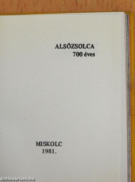 700 éves Alsózsolca (minikönyv)