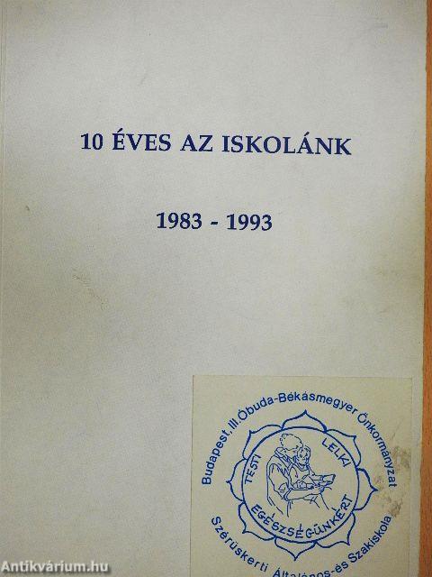 10 éves az iskolánk