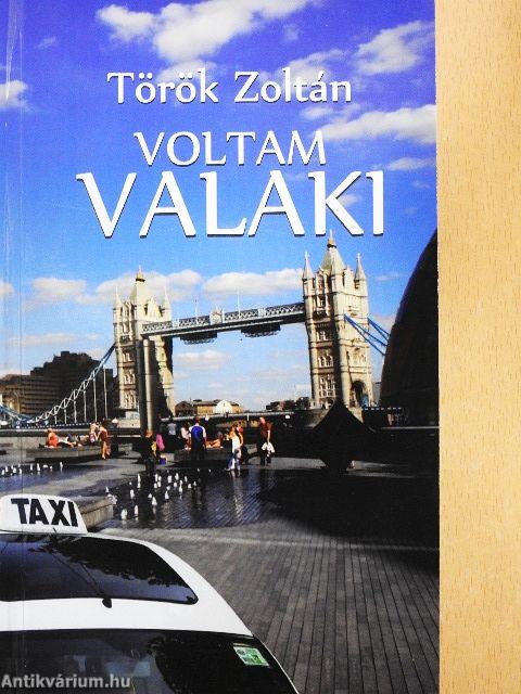 Voltam valaki