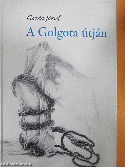 A Golgota útján
