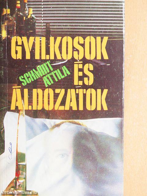 Gyilkosok és áldozatok