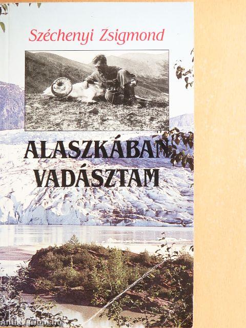 Alaszkában vadásztam