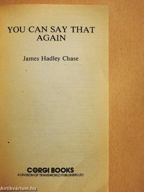 You can say that again