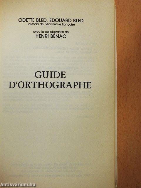 Guide d'Orthographe/Guide de Conjugaison