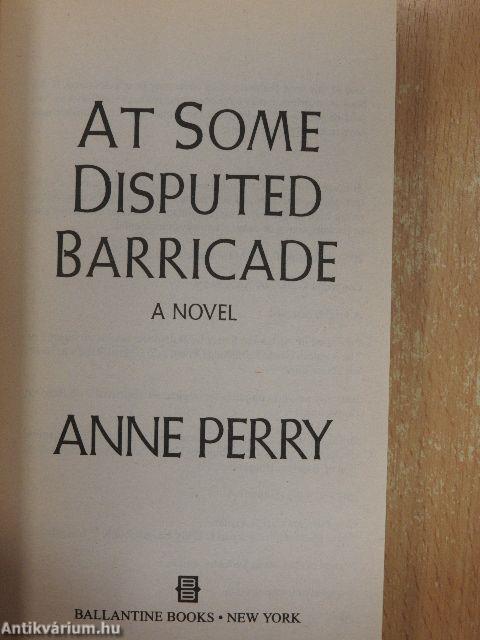 At Some Disputed Barricade