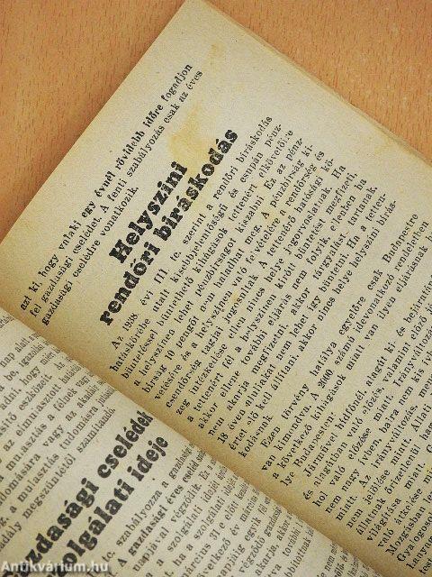 Titkos választójog, telepítés, hitbizományi, tűzharcos, munkabiztosítási, hegyközségi, erdő és a többi új törvények, rendeletek