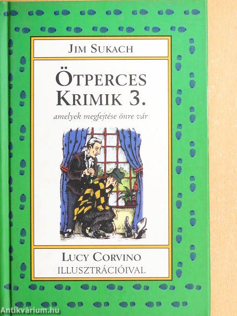 Ötperces krimik 3.