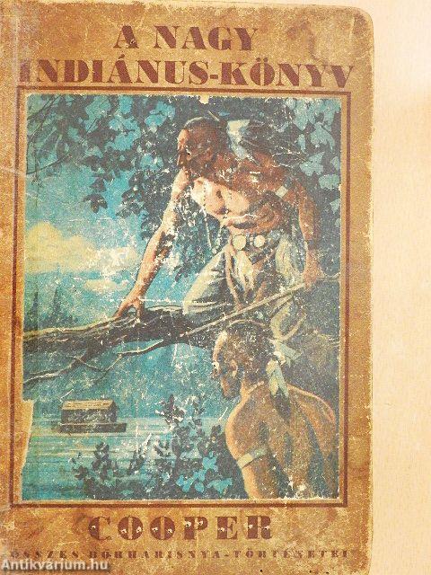 A nagy indiánuskönyv (rossz állapotú)