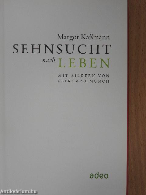 Sehnsucht nach Leben
