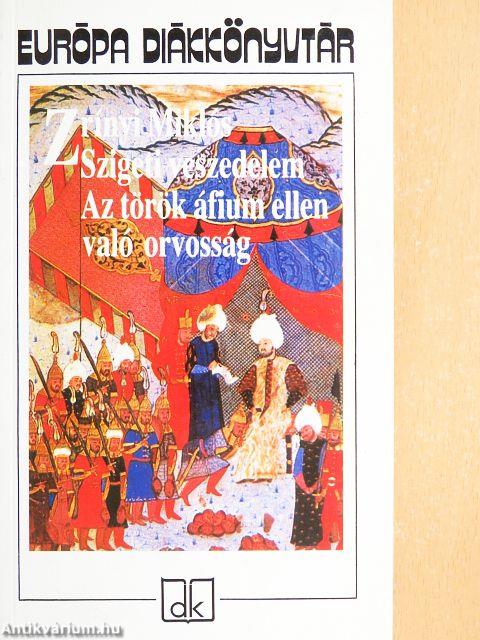 Szigeti veszedelem/Az török áfium ellen való orvosság