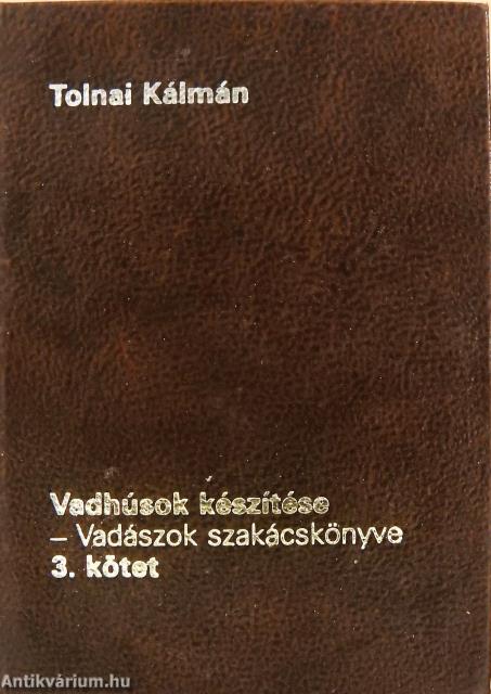 Vadhúsok készítése 1-3. (minikönyv)