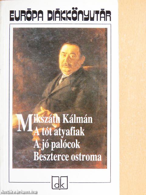 A tót atyafiak/A jó palócok/Beszterce ostroma