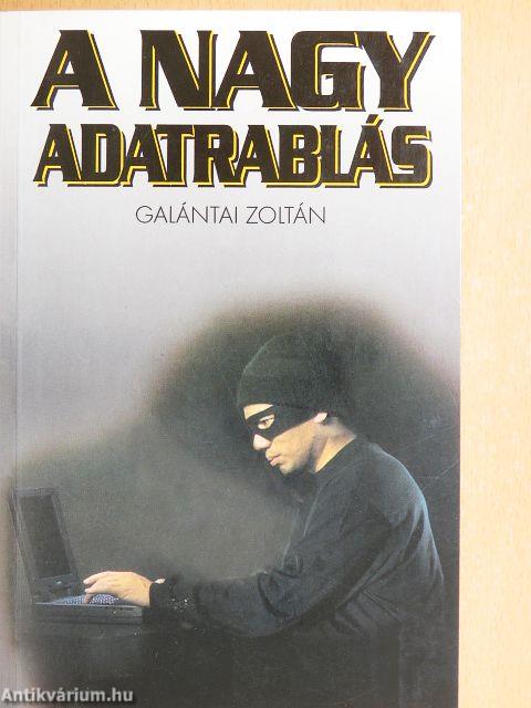 A nagy adatrablás