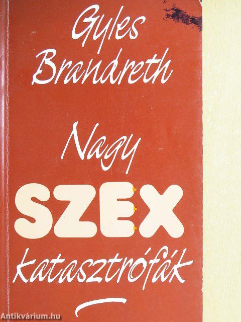 Nagy szexkatasztrófák