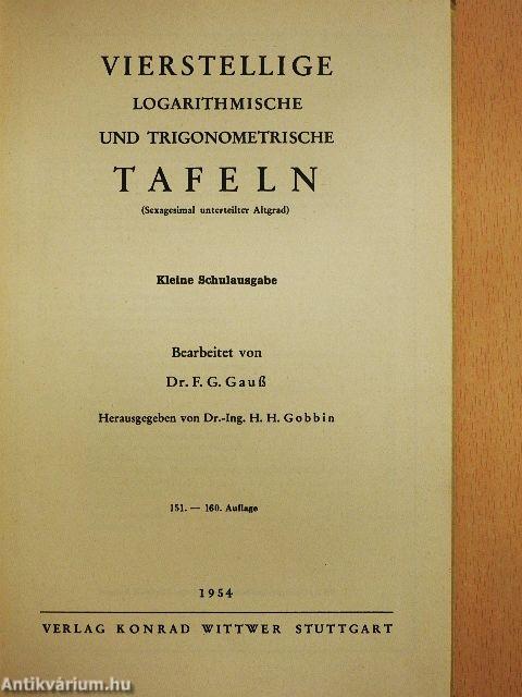 Vierstellige logarithmische und trigonometrische Tafeln