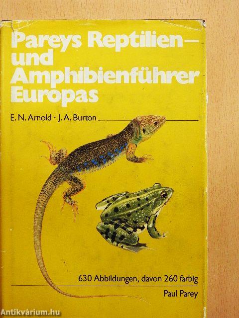Pareys Reptilien- und Amphibienführer Europas