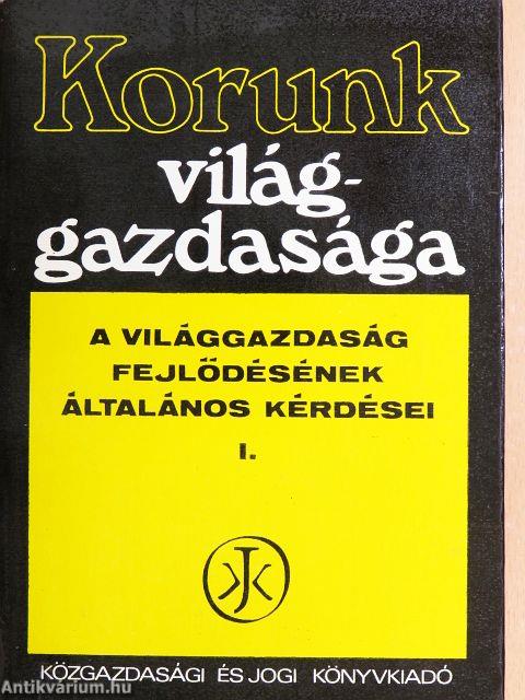 Korunk világgazdasága I.