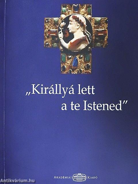 "Királlyá lett a te Istened"